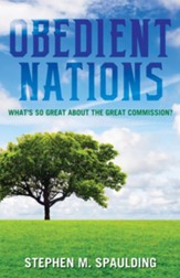 Obedient Nations: What's So Great about the Great Commission?