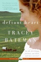 Defiant Heart (Westward Hearts) - eBook