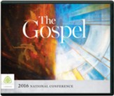 The Gospel: 2016 National Conference - Audio CD