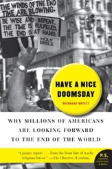 Have a Nice Doomsday: Why Millions of Americans are Looking - eBook
