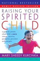 Raising Your Spirited Child Rev Ed - eBook