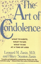 The Art of Condolence: What to Write, What to Say, What to Do at a Time of Loss - eBook