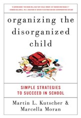 Organizing the Disorganized Child -  eBook
