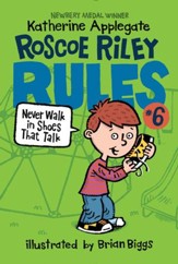 Roscoe Riley Rules #6: Never Walk in Shoes That Talk - eBook