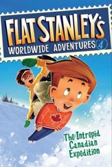 Flat Stanley's Worldwide Adventures #4: The Intrepid Canadian Expedition - eBook