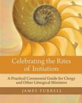 Celebrating the Rites of Initiation
