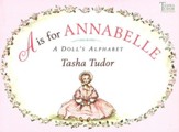 A is for Annabelle: A Doll's Alphabet