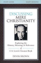 Discussing Mere Christianity, Study Guide