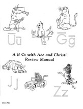 ABCs with Ace and Christi Review Manual