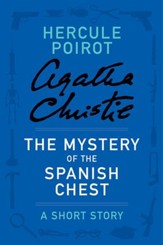 The Mystery of the Spanish Chest - eBook