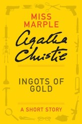 Ingots of Gold: A Miss Marple Short Story - eBook