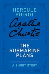 The Submarine Plans: A Hercule Poirot Story - eBook