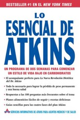 Lo Esencial de Atkins: Un programa de dos semanas para comenzar un estilo de vida bajo en carbohidratos - eBook