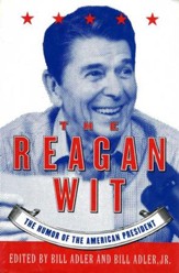 The Reagan Wit: The Humor Of The American President - eBook