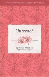 Outreach: Spiritual Practices for Everyday Life
