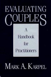 Evaluating Couples: A Handbook for Practitioners