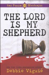 The Lord Is My Shepherd, Psalm 23 Mysteries Series #1