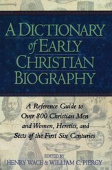 A Dictionary of Early Christian Biography
