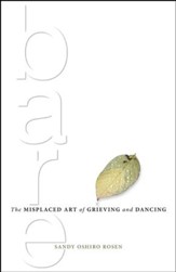 Bare: The Misplaced Art of Grieving and Dancing