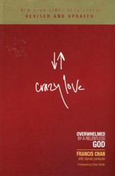 Crazy Love: Overwhelmed by a Relentless God, Revised and Expanded - Slightly Imperfect