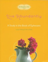 Live Abundantly: A Study in the Book of Ephesians