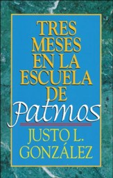 Tres Meses en la Escuela de Patmos  (Three Months with Revelation)