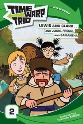 Time Warp Trio: Lewis and Clark...and Jodie, Freddi, and Samantha - eBook