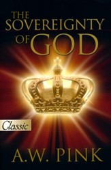 The Sovereignty of God [Bridge-Logos Publishing, 2007]
