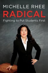 Radical: Fighting to Put Students First - eBook