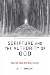 Scripture and the Authority of God: How to Read the Bible Today - eBook