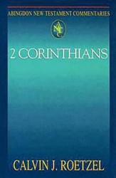 2 Corinthians: Abingdon New Testament Commentaries [ANTC]