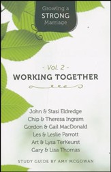 Growing a Strong Marriage: Working Together, Participant Guide, Vol. 2