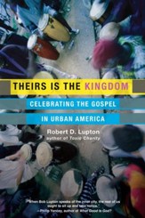 Theirs Is the Kingdom: Celebrating the Gospel in Urban America - eBook