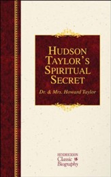 Hudson Taylor's Spiritual Secret  (Hardcover)