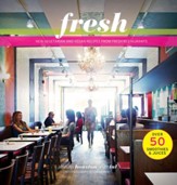 Fresh: New Vegetarian and Vegan Recipes from the Award-winning Fresh Restaurants - eBook