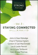Growing a Strong Marriage: Staying Connected, DVD, Vol. 3