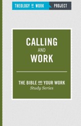 Theology of Work Project: Calling and Work