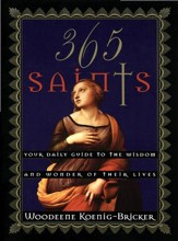 365 Saints: Your Daily Guide to the Wisdom and Wonder of Their Lives - eBook