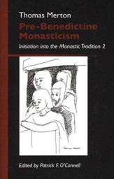 Pre-Benedictine Monasticism: Initiation into the Monastic Tradition (2) - Slightly Imperfect