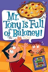 My Weird School Daze #11: Mr. Tony Is Full of Baloney! - eBook