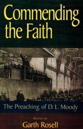 Commending the Faith: The Preaching of D.L. Moody