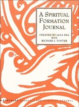 A Spiritual Formation Journal: A Renovare Resource for Spiritual Formation - eBook