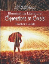 Illuminating Literature: Characters in Crisis, Teacher's Guide