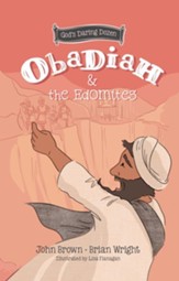 Obadiah and the Edomites: The Minor Prophets, Book 3
