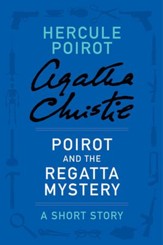 Poirot and the Regatta Mystery - eBook