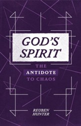 God's Spirit: The Antidote to Chaos