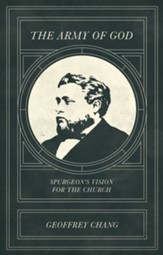 The Army of God: Spurgeon's Vision for the Church