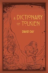 Tolkien: A Dictionary