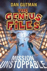 The Genius Files: Mission Unstoppable - eBook