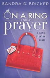 On A Ring and A Prayer, Jessie Stanton Series #1